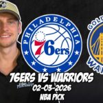 Philadelphia 76ers vs Golden State Warriors 2/3/26 NBA Free Picks & Prediction | NBA Betting Tips