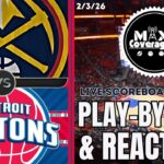 🔴LIVE - Denver Nuggets vs Detroit Pistons - Play-By-Play & Reactions (2/3/26)