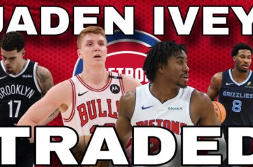 Jaylen Ivey TRADED Away | Pistons Fans Devastated