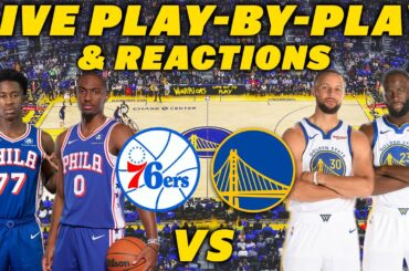Philadelphia 76ers vs Golden State Warriors | Live Play-By-Play & Reactions