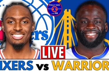 Philadelphia 76ers vs Golden State Warriors Live Stream Play-By-Play & Scoreboard