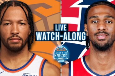 New York Knicks Vs Washington Wizards Live Watch-Along & Post Game Reaction