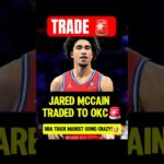 JARED MCCAIN TRADED TO OKC🚨