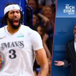 Rich Eisen Weighs In on the Dallas Mavericks Trading Anthony Davis to the Wizards