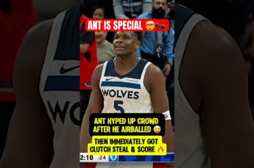 ANT LOCKED IN after crowd called out airball 🍿👀