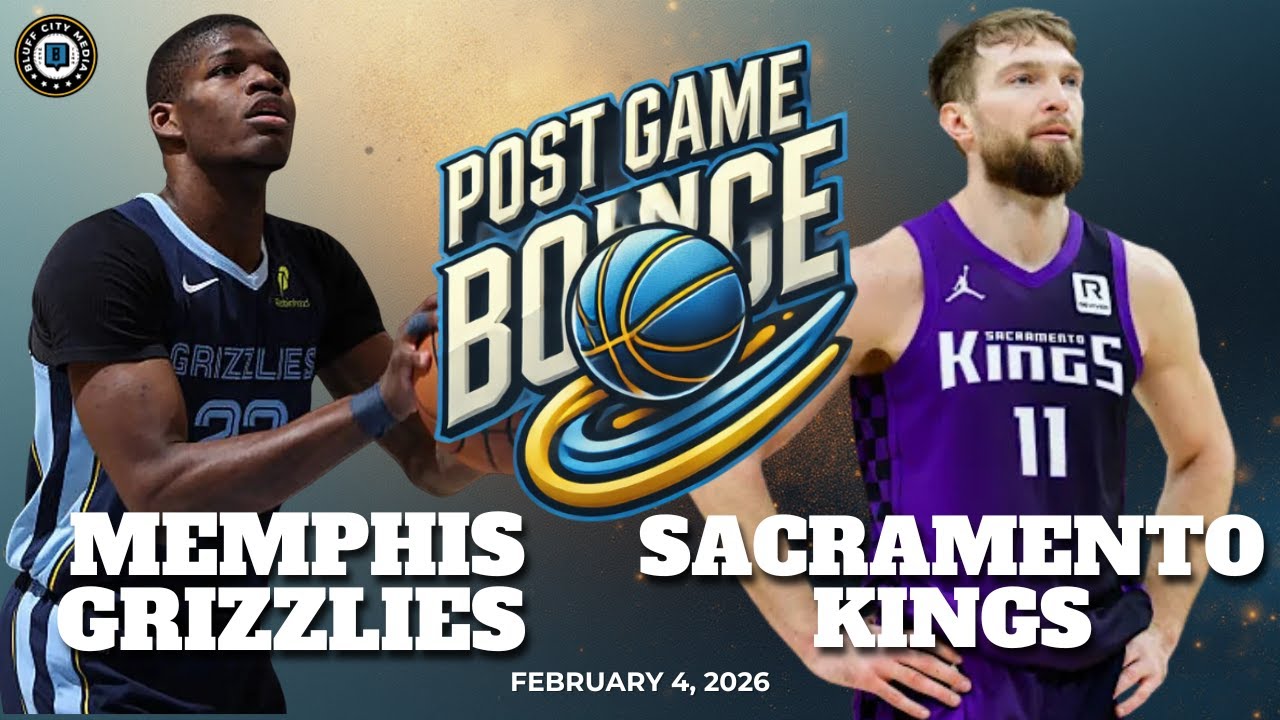 Post Game Bounce: Memphis Grizzlies vs Sacramento Kings