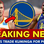 🚨🚨WARRIORS TRADE JONATHAN KUMINGA FOR KRISTAPS PORTZINGIS