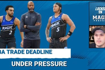 REALITY CHECK: Orlando Magic's trade deadline moves can't FIX EVERY ISSUE