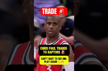 CHRIS PAUL TRADED TO RAPTORS 🚨