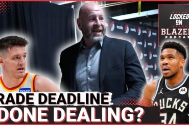 NBA Trade Deadline: Are the Trail Blazers Done Dealing? | Giannis Watch Continues for Portland