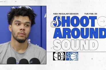 SHOOTAROUND SOUND: BROOKLYN NETS VS. ORLANDO MAGIC | COACH MOSE, DESMOND BANE & NOAH PENDA