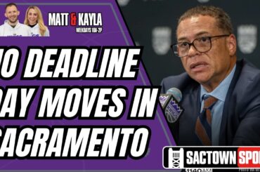 No Moves, Big Questions: Sacramento Kings Trade Deadline Reaction