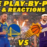 Golden State Warriors vs Phoenix Suns | Live Play-By-Play & Reactions
