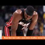 Miami Heat don't make a move before deadline: Instant Reaction | Five on the Floor