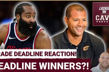 REACTION: Cleveland Cavaliers WIN The Trade Deadline?! | What to Expect in James Harden's DEBUT!