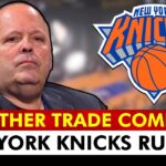 🚨ANOTHER TRADE COMING FOR THE KNICKS?