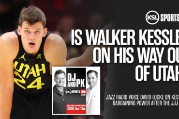 David Locke (Locked On Jazz): Kessler’s Market, Jaren Jackson Jr. & the New Utah Jazz Era | DJ & PK