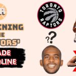 Examining The Toronto Raptors' Trade Deadline
