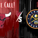 Chicago Bulls Vs Denver Nuggets Live Watch Party!