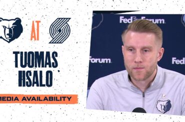 Tuomas Iisalo Press Conference | Grizzlies vs.Trail Blazers
