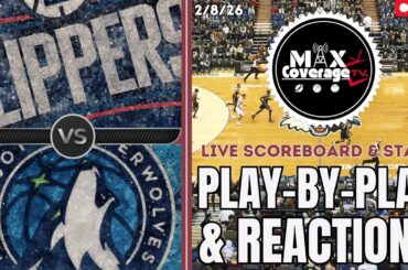 🔴LIVE - Los Angeles Clippers vs Minnesota TImberwolves - Play-By-Play & Reactions (2/8/26)