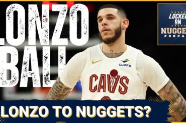 LONZO or D'LO? Which Buyout Point Guard helps Denver Nuggets MOST?