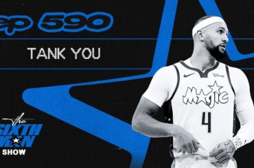 EP. 590 - Tank You - Orlando Magic Podcast