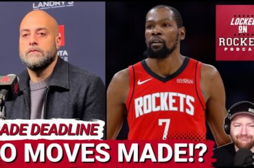 Rockets Make NO MOVE At NBA Trade Deadline | Rafael Stone CONFIDENT In Kevin Durant & Current Roster