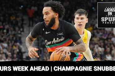 San Antonio Spurs week ahead & was Champagnie snubbed?