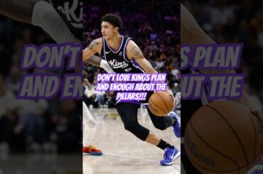 Don't Love the Kings 2027 Plan And Enough About Pillars #kings #shorts #nba