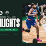 Boston Celtics fall to New York Knicks 111-89 at TD Garden | Extended Highlights