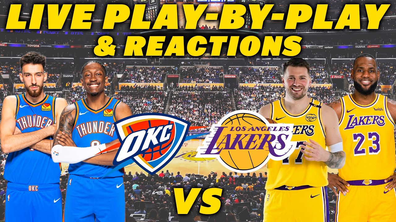 Oklahoma City Thunder vs Los Angeles Lakers | Live Play-By-Play & Reactions