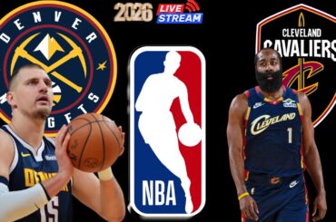 Cleveland Cavaliers vs Denver Nuggets 🏀 LIVE NBA WATCH Cavaliers vs Nuggets