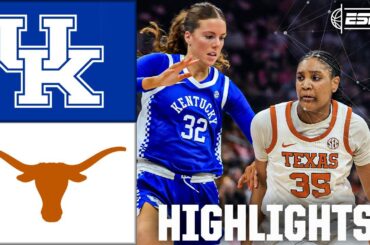 Kentucky Wildcats vs. Texas Longhorns | Full Game Highlights | ESPN College Basketball