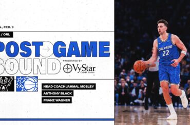 POSTGAME SOUND: MILWAUKEE BUCKS  VS. ORLANDO MAGIC | COACH MOSE, FRANZ WAGNER & ANTHONY BLACK