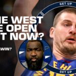 Lakers? Nuggets? Thunder? 👀 'The Western Conference is WIDE OPEN!' - Perk | Get Up
