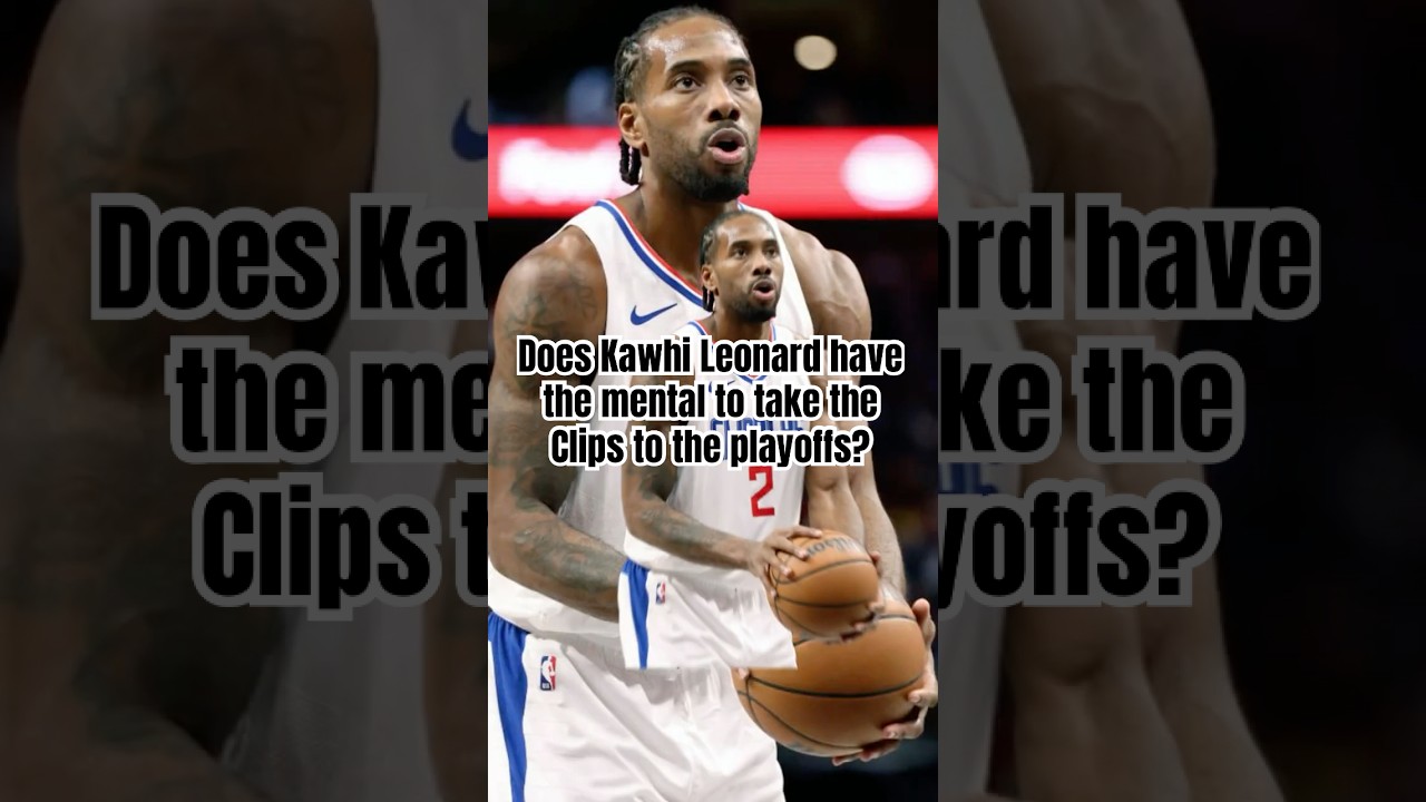 Does Kawhi Leonard have Mental for the playoffs? #kawhileonard #nba #laclippers
