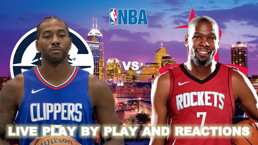 Los Angeles Clippers vs Houston Rockets Live Play-By-Play & Reactions