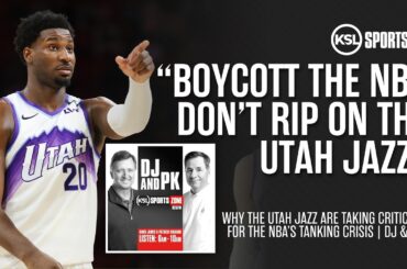 The NBA Tanking Crisis: The Truth on Why the Utah Jazz are Being Scapegoated | DJ & PK