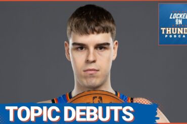 Nikola Topic Debuts | OKC Thunder Have a TON Of Options in 2026 NBA Draft