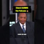 Chuck CLOWNS The Pelicans 😂