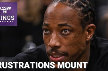 DeMar DeRozan LOSES COOL, chucks water bottle in latest Kings loss | Locked On Kings