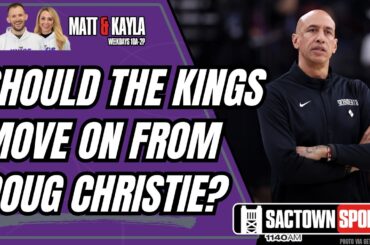 Is Doug Christie the right head coach for the Sacramento Kings future?