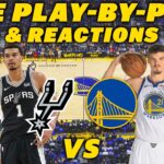 San Antonio Spurs vs Golden State Warriors | Live Play-By-Play & Reactions