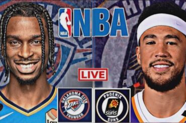 LIVE: OKLAHOMA CITY THUNDER vs PHOENIX SUNS | NBA | PLAY BY PLAY | SCOREBOARD