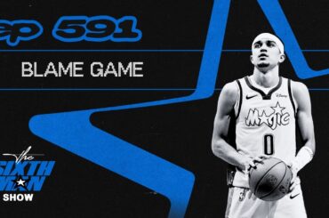 EP. 591 - Blame Game - Orlando Magic Podcast