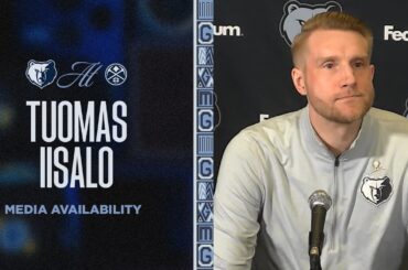 Tuomas Iisalo Press Conference | Grizzlies vs. Nuggets
