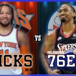 New York Knicks VS Philadelphia 76ers LIVE Play-By-Play | Pre and Post Game Coverage!