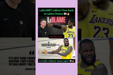 LeBLAME? LeBron Fires Back at Lakers Drama 👀🔥#nbashorts #lakers #sports #basketball #nbahighlights