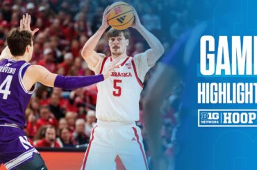 Northwestern at Nebraska | HIGHLIGHTS | Big Ten Men's Basketball | 02/14/2026